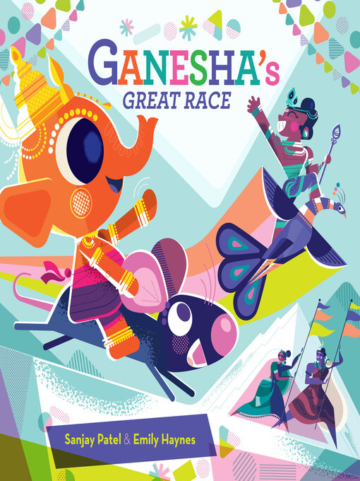 Title details for Ganesha's Great Race by Sanjay Patel - Available
